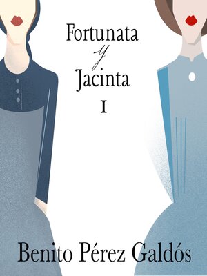cover image of Fortunata y Jacinta. Parte primera